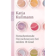 Fortschreitende Herzschmerzen bei milden 18 Grad. Eine Erz�hlung