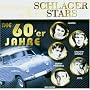 Schlager & Stars:die 60er Jahre