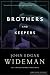  : Brothers and Keepers: A Memoir (Edition 001)