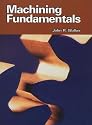 Machining Fundamentals: From Basic to Advanced Techniques