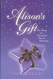 Alison's Gift: The Song of a Thousand Hearts Opening