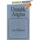 Click here to buy Unstable Angina (Fundamental and Clinical Cardiology Series, Vol. 4) by  Rutherford.
