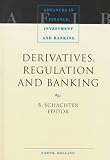 Review North Holland  / Derivatives, Regulation and Banking (Advances in Finance, Investment and Banking)