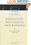 Derivatives, Regulation and Banking (Advances in Finance, Investment and Banking)