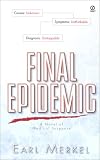 Final Epidemic:: A Novel of Medical Suspense