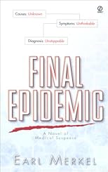 Final Epidemic:: A Novel of Medical Suspense