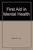 First aid in mental health