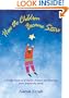 How the Children Became Stars: A Family Treasury of Stories, Prayers and Blessings from Around the World