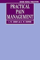 Practical Pain Management: A Guide for Practitioners (Oxford Medical Publications)