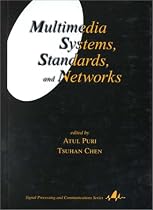 Multimedia Systems, Standards and Networks (Signal Processing)