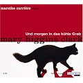 Und morgen in das k�hle Grab. 5 CDs.