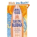 Surfing Buddha: Der Ozean und die Welle des Zen