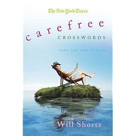 The New York Times Carefree Crosswords: Light and Easy Puzzles (New York Times Crossword Puzzles)