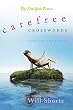 The New York Times Carefree Crosswords: Light and Easy Puzzles (New York Times Crossword Puzzles)