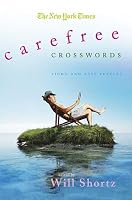 The New York Times Carefree Crosswords: Light and Easy Puzzles (New York Times Crossword Puzzles)