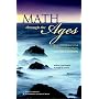 Math Through the Ages: A Gentle History for Teachers and Others, Expanded Edition (Mathematical Association of America Textbooks)
