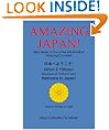 AMAZING JAPAN!--Why Japan is One of the World's Most Intriguing Countries!