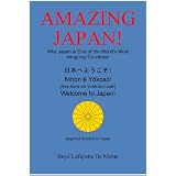 AMAZING JAPAN!--Why Japan is One of the World's Most Intriguing Countries!