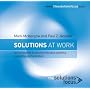 Solutions at Work: An Introduction to Solutions Focused Coaching, Consulting and Facilitation
