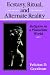 Ecstasy, Ritual and Alternate Reality: Religion in a Pluralistic World