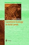  : Carnivore Ecology in Arid Lands (Adaptations of Desert Organisms)