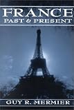 France: Past and Present (Studies in Modern European History, Vol. 37)