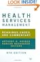 Health Services Management: Readings, Cases, and Commentary, Eighth Edition