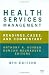 Books : Health Services Management: Readings, Cases, and Commentary, Eighth Edition