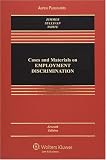Cases and Materials on Employment Discrimination (Casebook Series)