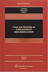 Cases and Materials on Employment Discrimination (Casebook Series)