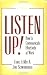 Listen Up!: How to Communicate Effectively at Work
