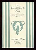 Two Slatterns and a King