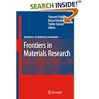 Frontiers in Materials Research (Advances in Materials Research) by  Yasunori Fujikawa, Kazuo Nakajima, and Toshio Sakurai