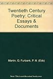 Twentieth century poetry : critical essays and documents