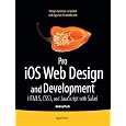 Pro iOS Web Design and Development: HTML5, CSS3, and JavaScript with Safari