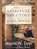 Theres a Spiritual Solution to Every Problem