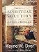 There's a Spiritual Solution to Every Problem (Kindle Edition)