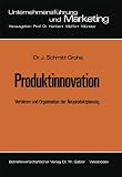 Produkt-Bild: Produktinnovation - Verfahren und Organisation der Neuproduktplanung