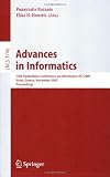 Advances in Informatics: 10th Panhellenic Conference on Informatics, PCI 2005, Volas, Greece, November 11-13, 2005, Proceedings (Lecture Notes in ... Computer Science and General Issues)