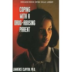Coping With a Drug Abusing Parent (Coping)