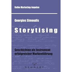 Storytising: Geschichten als Instrument erfolgreicher Markenf�hrung