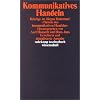 Kommunikatives Handeln: Beitr�ge zu J�rgen Habermas' �Theorie des kommunikativen Handelns� (suhrkamp taschenbuch wissenschaft)