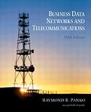 Business Data Networks and Telecommunications (5th Edition)