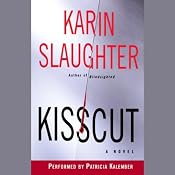 Kisscut: A Novel | [Karin Slaughter]