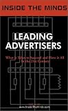Inside the Minds: Leading Advertisers