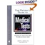 The Patient's Guide to Medical Tests: Everything You Need to Know About the Tests Your Doctor Orders