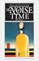 The Noise of Time: Selected Prose (European Classics)