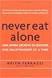 Never Eat Alone: And Other Secrets to Success, One Relationship at a Time