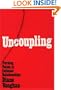 Uncoupling: Turning Points in Intimate Relationships