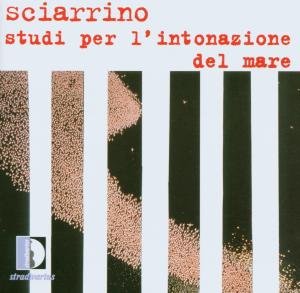 CD-Charts  Search : Sciarrino - Studi per l'intonazione del mare